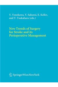 New Trends of Surgery for Cerebral Stroke and Its Perioperative Management