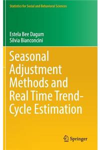 Seasonal Adjustment Methods and Real Time Trend-Cycle Estimation