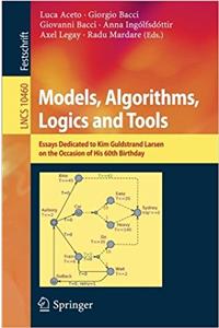 Models, Algorithms, Logics and Tools