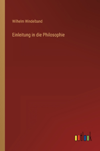 Einleitung in die Philosophie