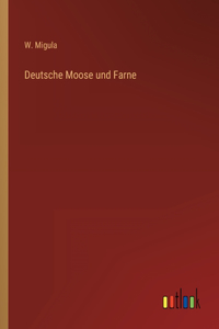 Deutsche Moose und Farne