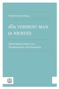 Da Verdient Man Ja Nichts!