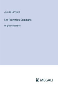 Les Proverbes Communs