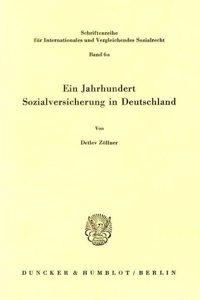Ein Jahrhundert Sozialversicherung in Deutschland