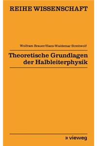 Theoretische Grundlagen der Halbleiterphysik