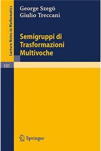 Semigruppi di Trasformazioni Multivoche