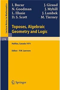 Toposes, Algebraic Geometry and Logic