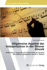 Allgemeine Aspekte der Interpretation in der Wiener Klassik