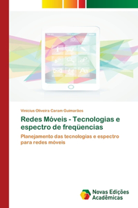 Redes Móveis - Tecnologias e espectro de freqüencias