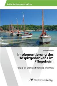 Implementierung des Hospizgedankens im Pflegeheim