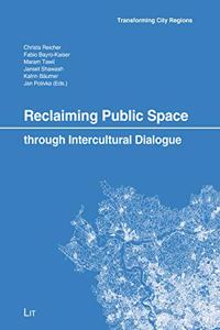 Reclaiming Public Space Through Intercultural Dialogue, 17