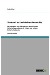 Sicherheit als Public Private Partnership
