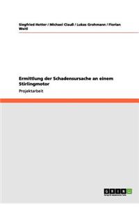 Ermittlung der Schadensursache an einem Stirlingmotor