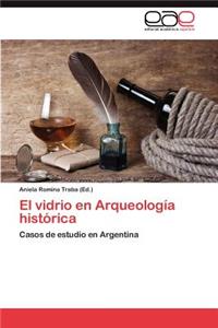 Vidrio En Arqueologia Historica