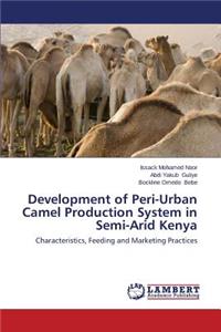 Development of Peri-Urban Camel Production System in Semi-Arid Kenya