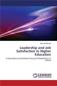 Leadership and Job Satisfaction in Higher Education