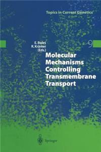 Molecular Mechanisms Controlling Transmembrane Transport