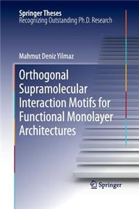 Orthogonal Supramolecular Interaction Motifs for Functional Monolayer Architectures