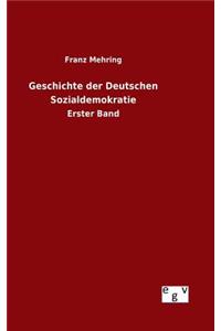 Geschichte der Deutschen Sozialdemokratie