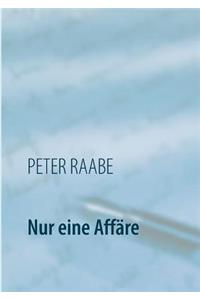 Nur eine Affäre