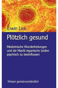 Plötzlich gesund