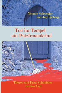 Tod im Tempel - ein Putzfrauenkrimi