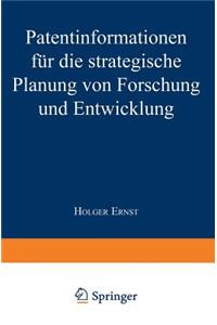Patentinformationen Für Die Strategische Planung Von Forschung Und Entwicklung