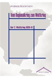 Vom Regionalkrieg zum Weltkrieg