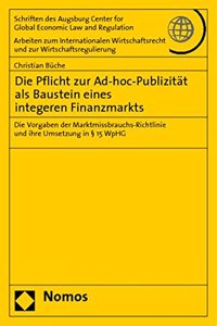 Pflicht Zur Ad-Hoc-Publizitat ALS Baustein Eines Integeren Finanzmarkts