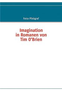 Imagination in Romanen von Tim O'Brien