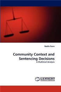 Community Context and Sentencing Decisions