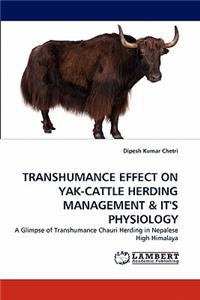 Transhumance Effect on Yak-Cattle Herding Management & It's Physiology