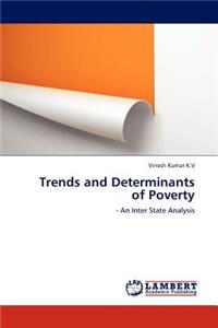 Trends and Determinants of Poverty