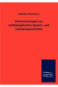 Untersuchungen zur mittelenglischen Sprach- und Literaturgeschichte