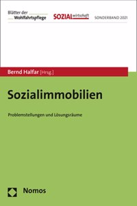 Sozialimmobilien: Problemstellungen Und Losungsraume