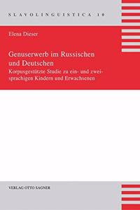 Genuserwerb Im Russischen Und Deutschen. Korpusgestuetzte Studie Zu Ein- Und Zweisprachigen Kindern Und Erwachsenen