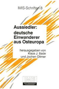 Aussiedler: Deutsche Einwanderer Aus Osteuropa