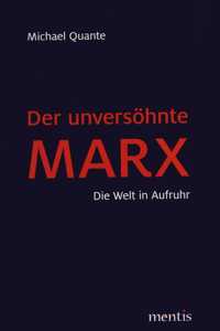 Der Unversöhnte Marx