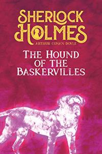 The Hound of the Baskervilles. Arthur Conan Doyle (englische Ausgabe): A Sherlock Holmes Novel