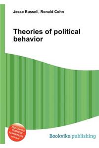 Theories of Political Behavior