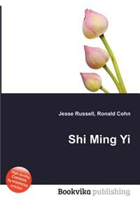 Shi Ming Yi