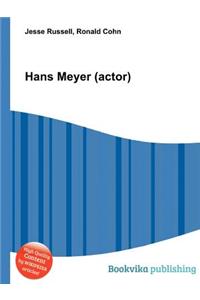 Hans Meyer (Actor)