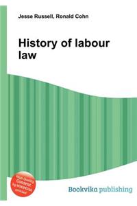 History of Labour Law