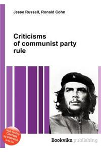 Criticisms of Communist Party Rule