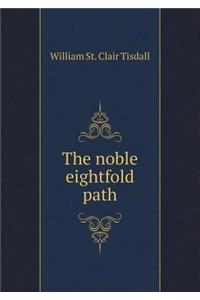 The Noble Eightfold Path