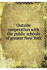 Outside cooperation with the public schools of greater New York