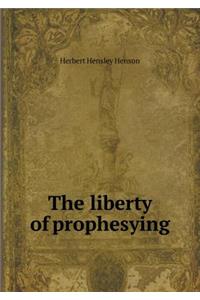 The Liberty of Prophesying