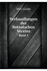 Verhandlungen des Botanischen Vereins Band 1