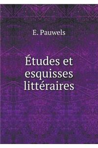 Études et esquisses littéraires