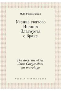 The doctrine of St. John Chrysostom on marriage